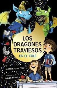 Los Dragones Traviesos, 2. Los Dragones Traviesos Van Al Cole