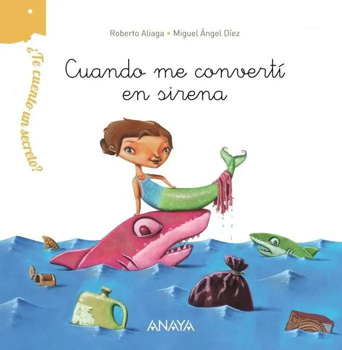 Cuando me Converti en Sirena Roberto Aliaga