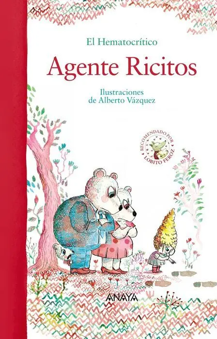 El Hematocritico Agente Ricitos Alberto Vazquez