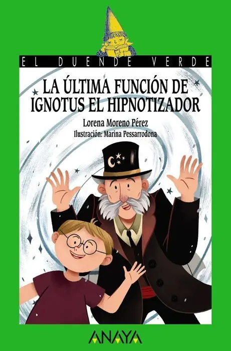 La Ultima Funcion de Ignotus el Hipnotizador