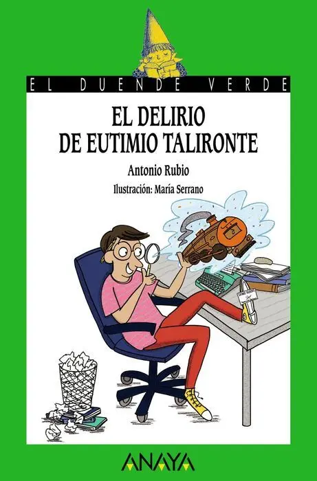 El Delirio de Eutimio Talironte Antonio Rubio
