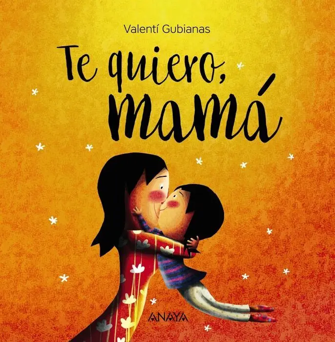Te Quiero Mama Valenti Gubianas