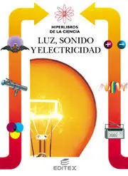 Luz Sonido y Electricidad
