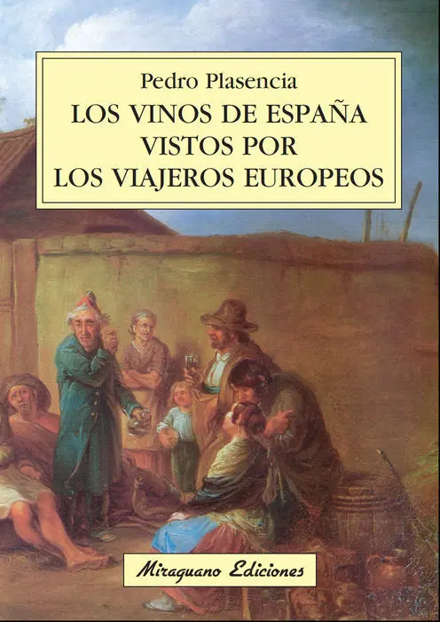 Los Vinos de España Vistos por los Viajeros Europeos