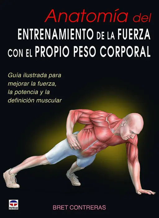 Anatomia del Entrenamiento de la Fuerza con el Pro