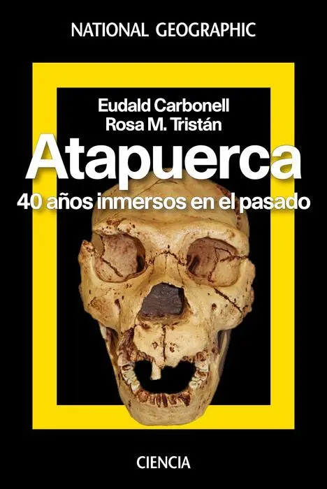 Atapuerca. 40 Años Inmersos en el Pasado
