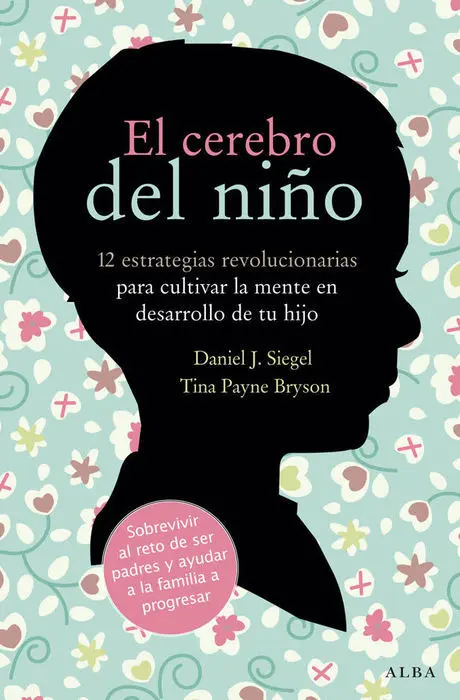 El Cerebro del Niño 12 Estrategias Daniel J. siegel