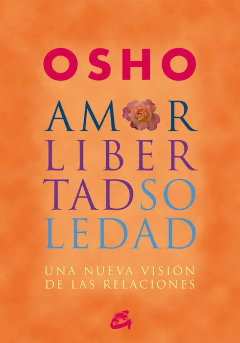 Amor, Libertad y Soledad