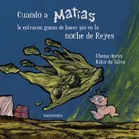 Cuando a Matías le Entraron Ganas de Hacer Pis en la Noche de Reyes