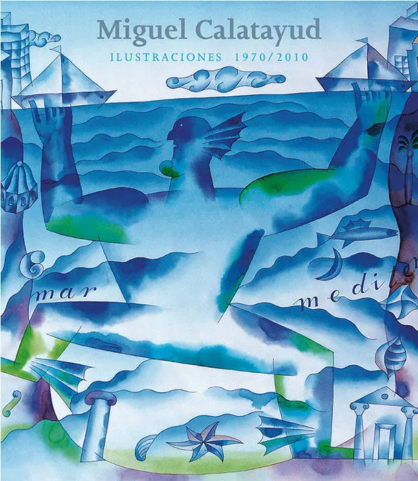Miguel Calatayud Ilustraciones 1970/2010