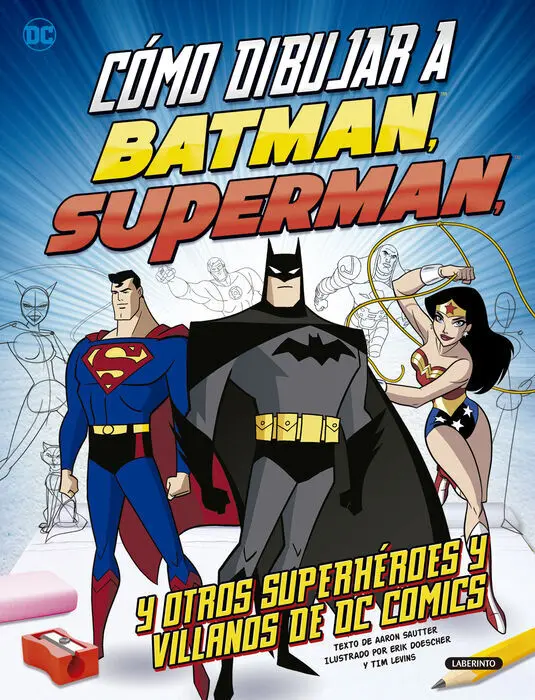Como Dibujar a Batman Superman y Otros Superheroes