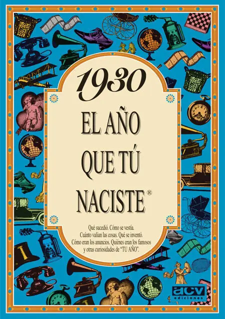 1930 el Año que tu Naciste