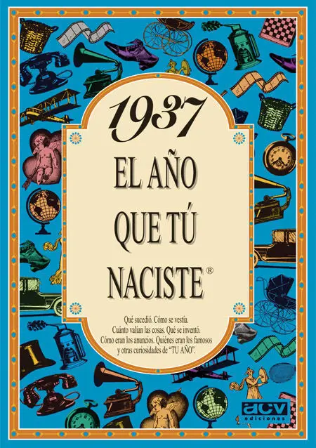 1937 el Año que tu Naciste