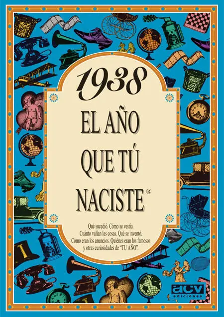 1938 el Año que tu Naciste
