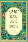 1956 el Año que tu Naciste