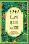 1959 el Año que tu Naciste