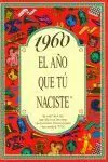 1960 el Año que tu Naciste