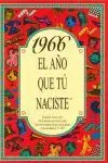 1966 el Año que tu Naciste