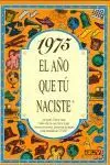 1975 el Año que tu Naciste
