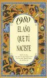 1980 el Año que tu Naciste