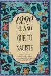 El Año que tu Naciste