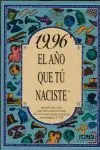 1996 el Año que tu Naciste