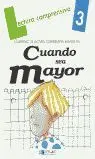Cuando Sea Mayor 3 Lectura Comprensiva Dylar