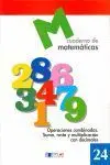 Matematicas 24 - Operaciones Combinadas. Suma, Resta y Multiplicación con Decim