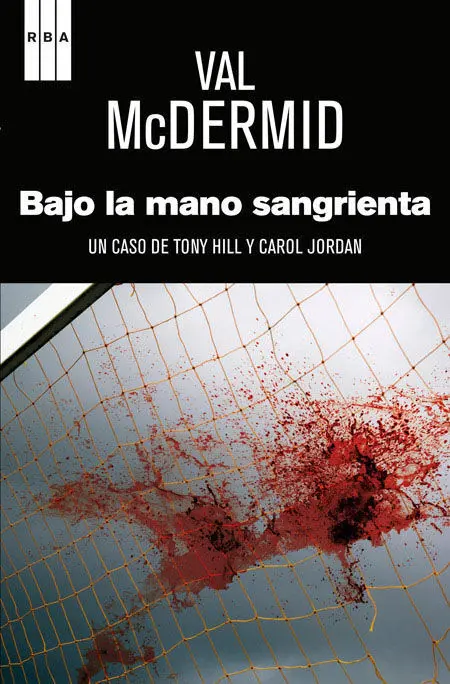 Bajo la Mano Sangrienta Val Mcdermind