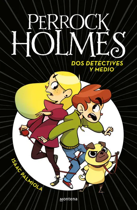 Dos Detectives y Medios Perrock Holmes Isaac Palmi