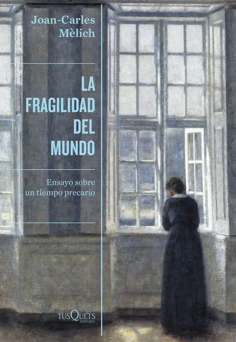 La Fragilidad del Mundo