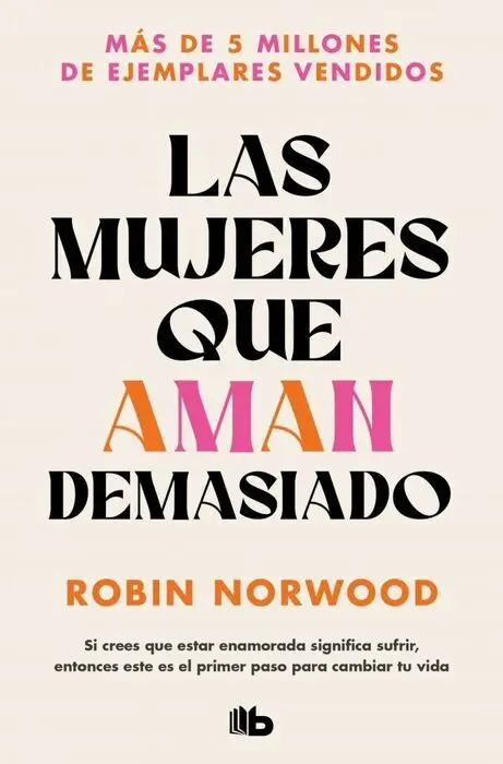 Mujeres que Aman Demasiado,Las