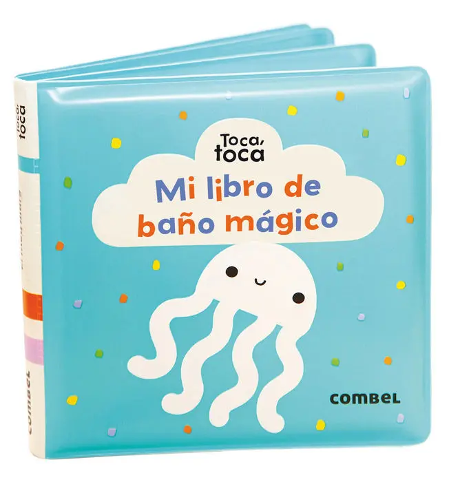 Mi Libro de Baño Magico. (Toca, Toca)