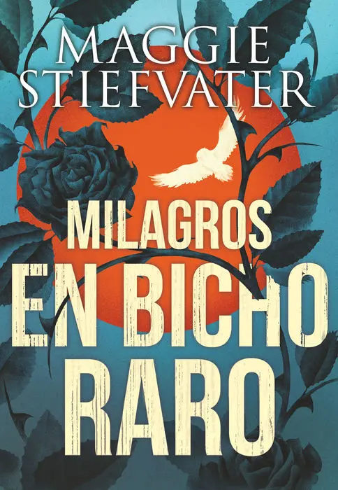 Milagros en Bicho Raro Maggie Stiefvater