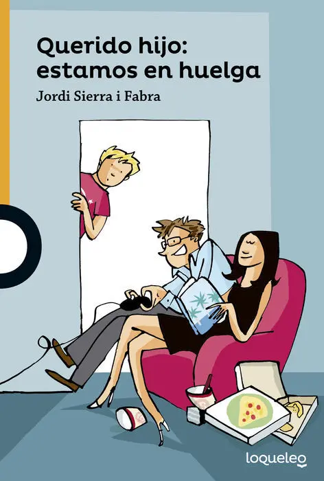 Querido Hijo: Estamos en Huelga Jordi Sierra I Fab