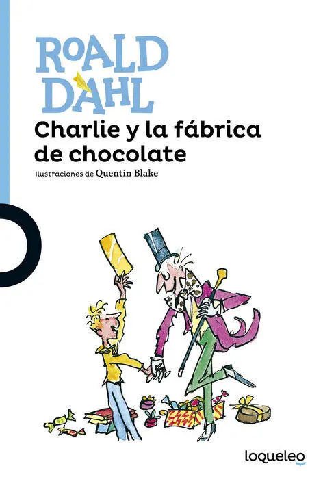 Charlie y la Fabrica de Chocolate Roald Dahl
