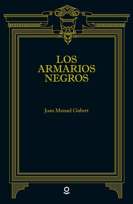 Los Armarios Negros Joan Manuel Gisbert