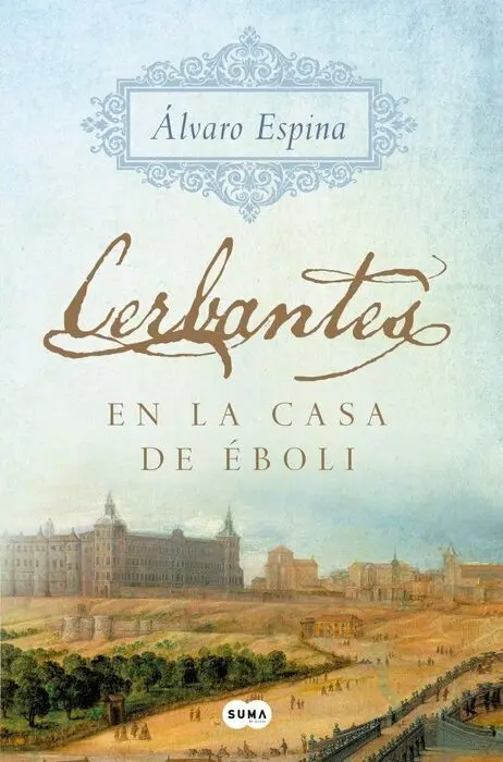 Cerbantes 1 - en la Casa de Éboli