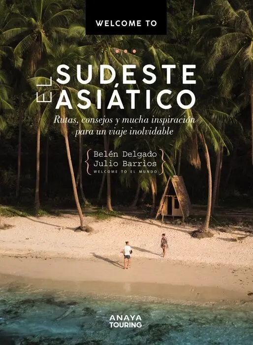Welcome To el Sudeste Asiático