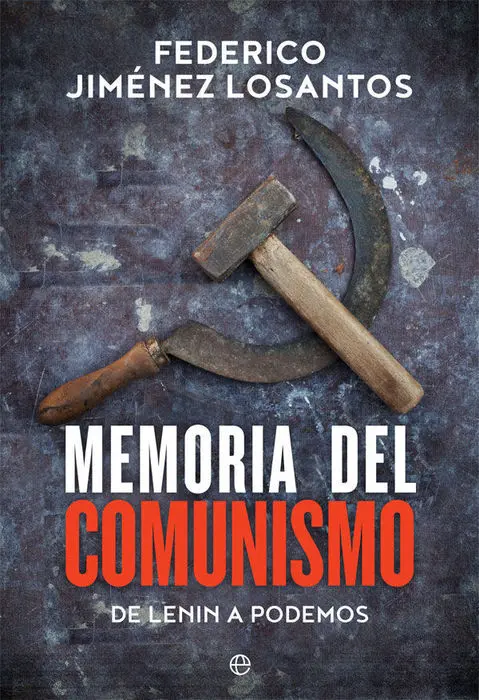 Memoria del Comunismo de Lenin a Podemos Federico