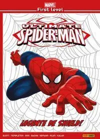 Marvel First Level 04: Ultimate Spiderman: ¡Agente