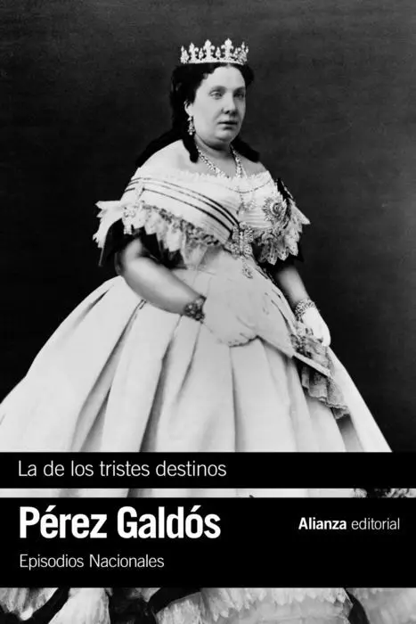 La de los Tristes Destinos. (Bibl. perez Galdos)