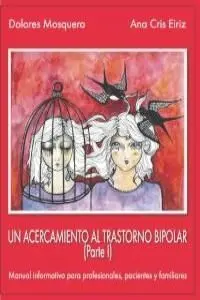 Un Acercamiento Al Trastorno Bipolar (I)