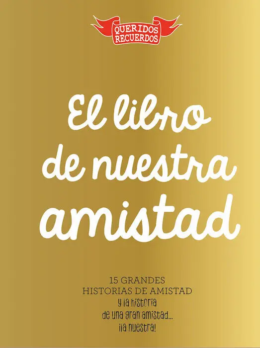 Libro de nuestra Amistad,El