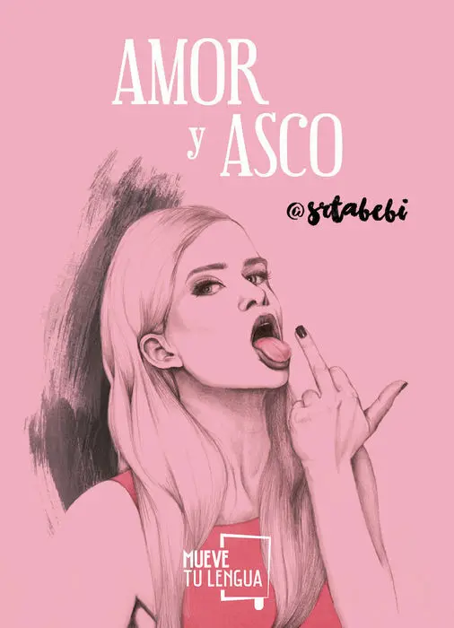 Amor y Asco Srta Bebi
