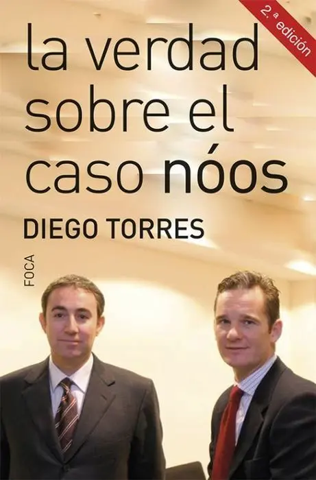 La Verdad Sobre el Caso Noos Diego Torres