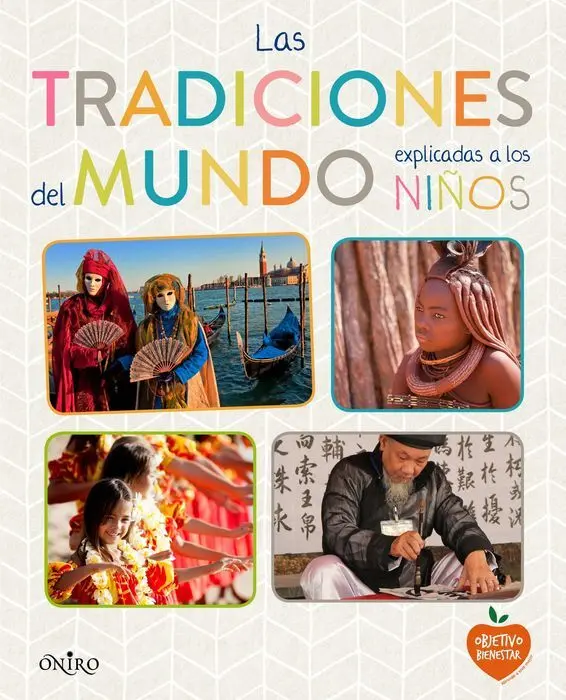Las Tradiciones del Mundo Explicadas a los Niños
