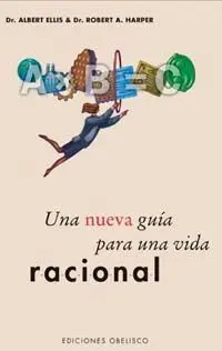 Una Nueva Guía para una Vida Racional