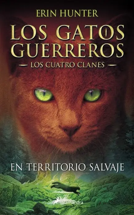 Los Gatos Guerreros los Cuatro Clanes 1 - en Territorio Salvaje