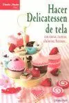 Hacer Delicatessen de Tela Drac